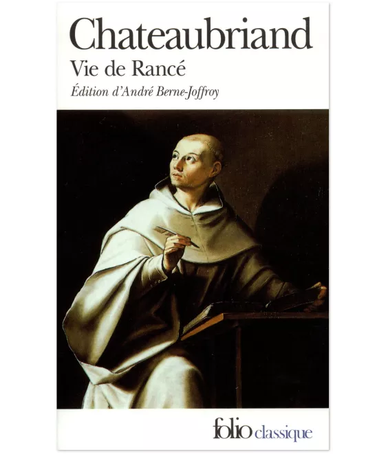 François-René de Chateaubriand - Vie de Rancé