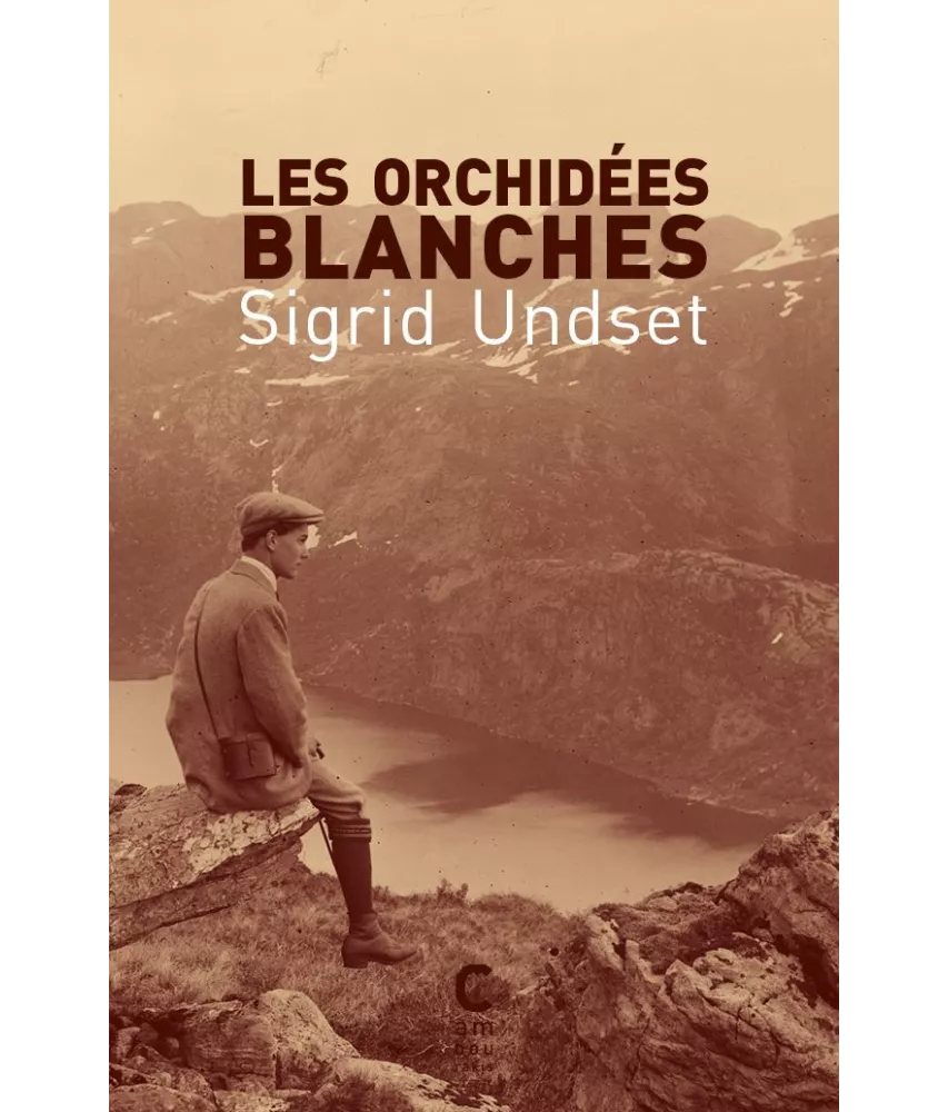 Sigrid Undset - Les orchidées blanches