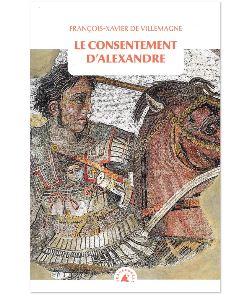 François-Xavier de Villemagne - Le consentement d'Alexandre