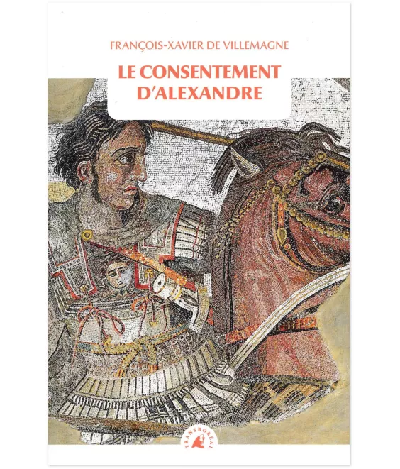 François-Xavier de Villemagne - Le consentement d'Alexandre