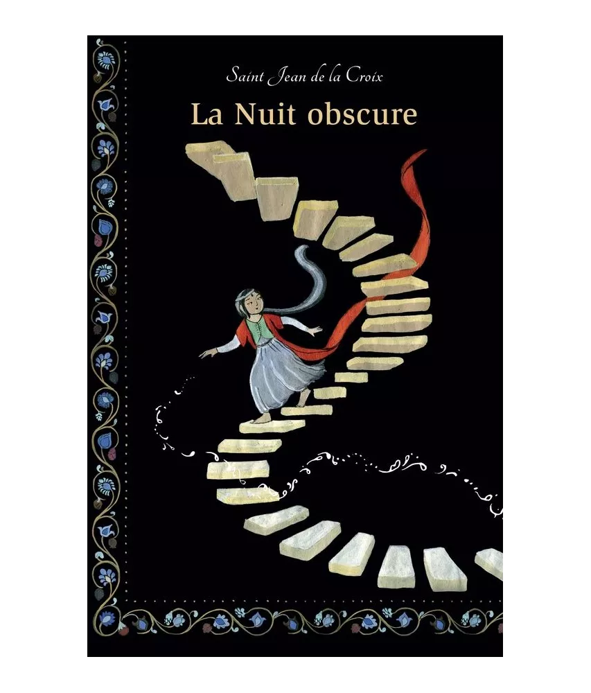 Saint Jean de la Croix - La Nuit Obscure