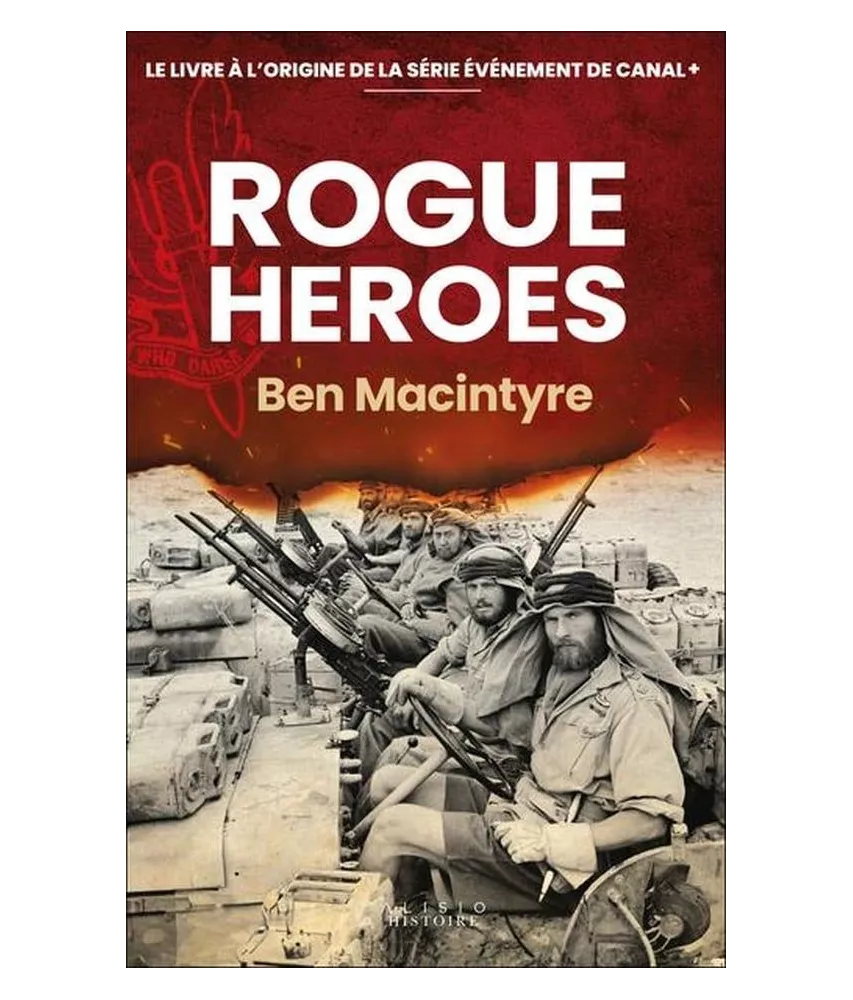 Ben Macintyre - Rogue Heroes