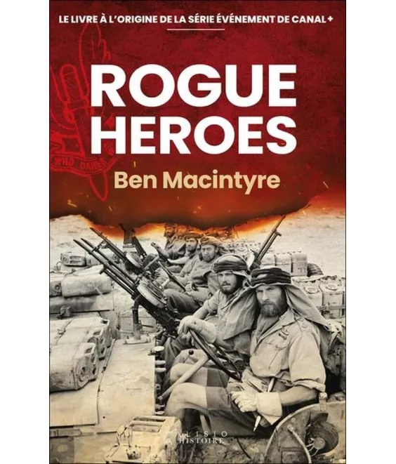 Ben Macintyre - Rogue Heroes
