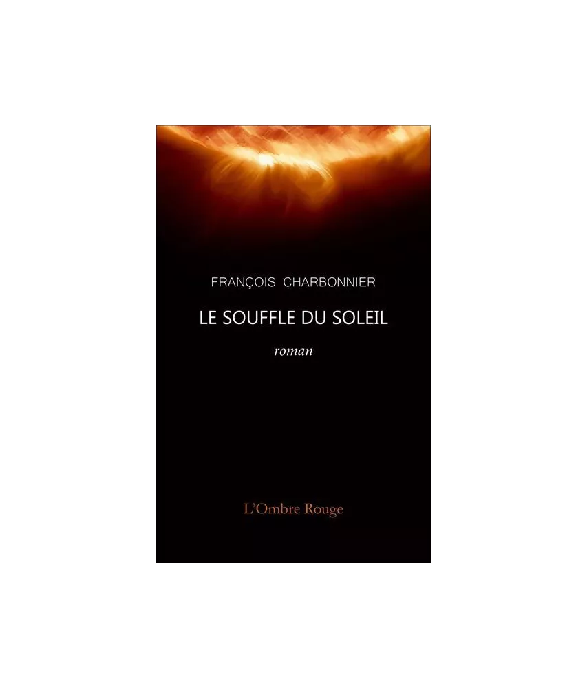 François Charbonnier - Le souffle du soleil