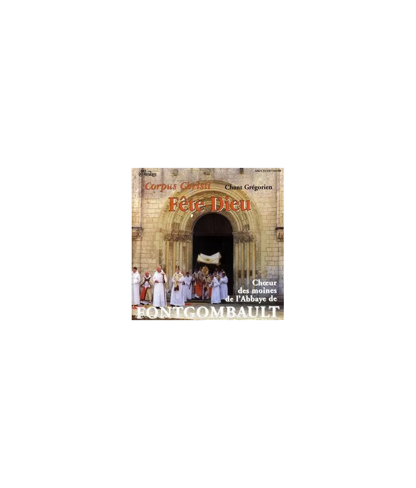 Abbaye Notre Dame de Fontgombault - Fête-Dieu - Corpus Christi - Chant grégorien