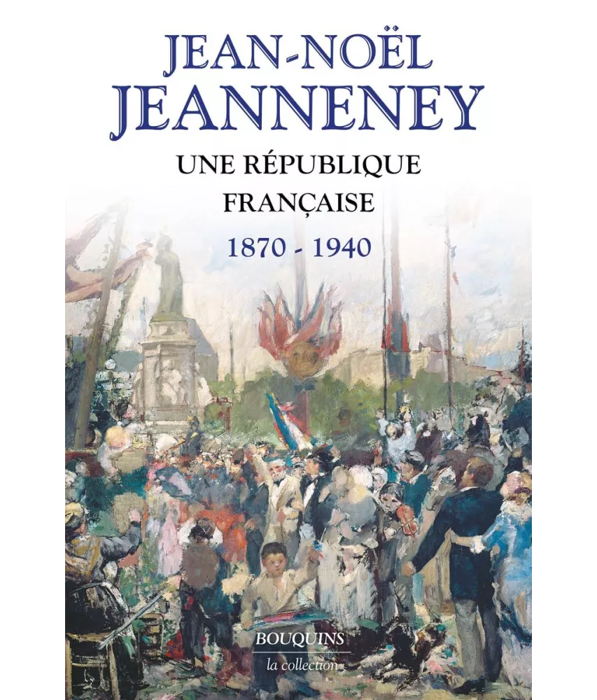 Une République française 1870-1940