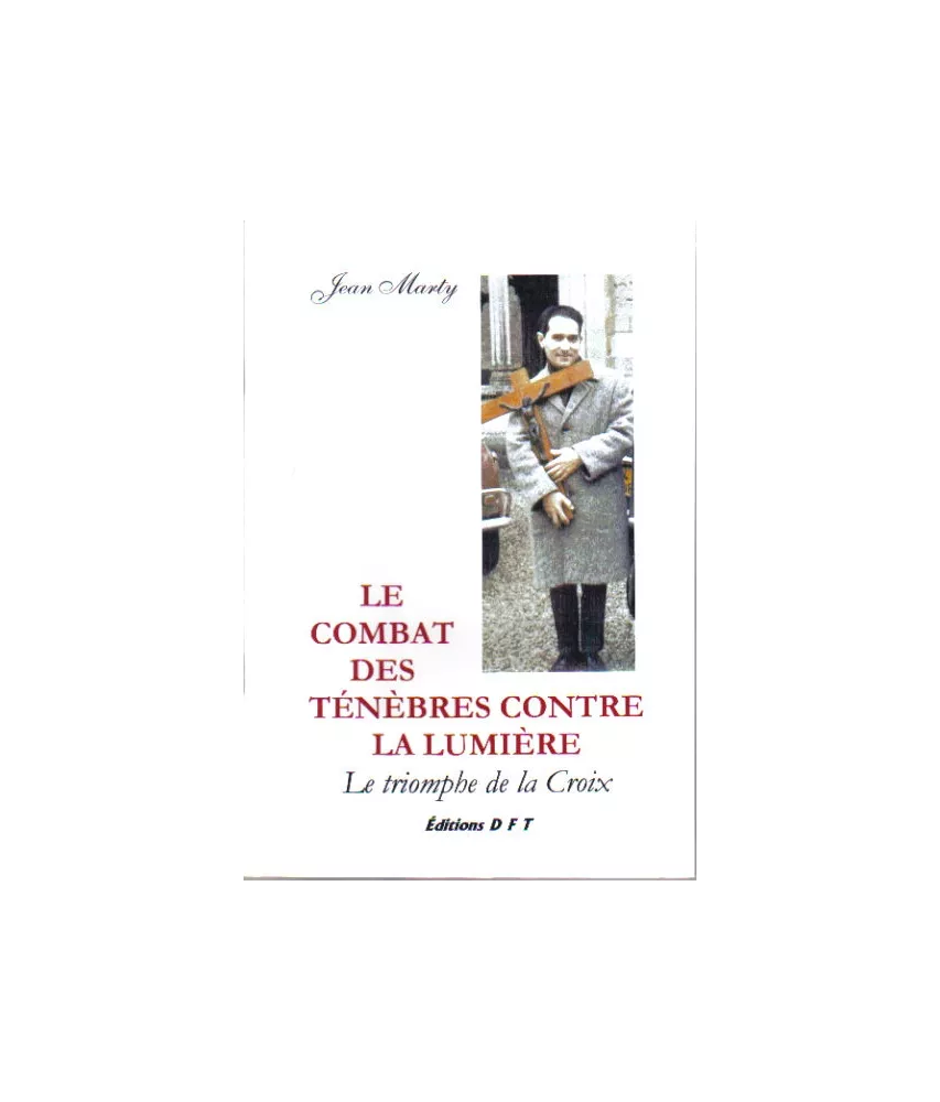 Le Combat des Ténèbres contre la Lumière