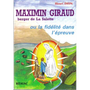 Maximin Giraud, berger de La Salette