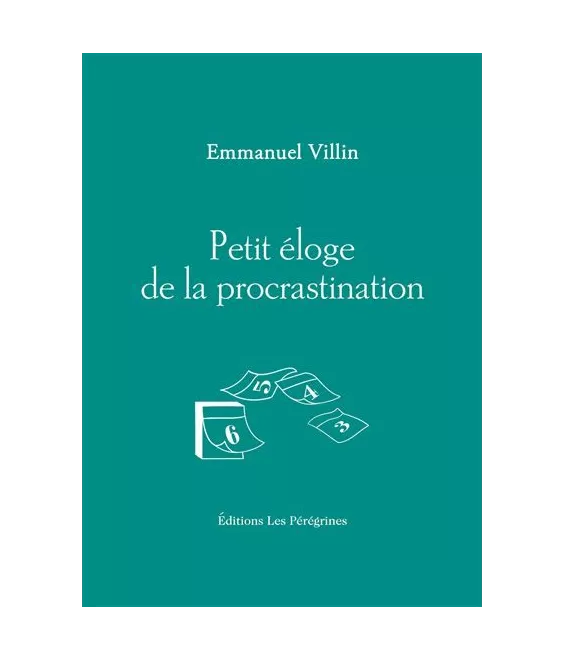 Petit éloge de la procrastination