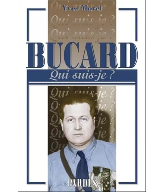 Bucard qui suis-je ?