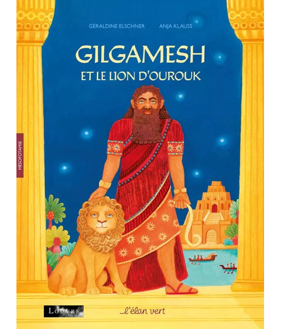Gilgamesh et le lion d’Ourouk