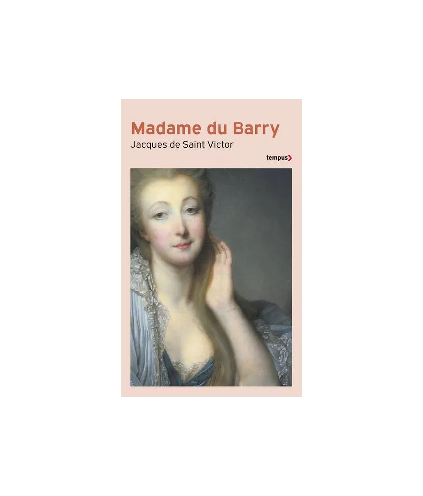 Madame du Barry - Un nom de scandale - Poche