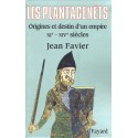 Les Plantagenêts - Origine et destin d'un Empire XI° - XIV° siècles