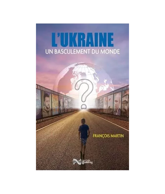 L'Ukraine un basculement du monde