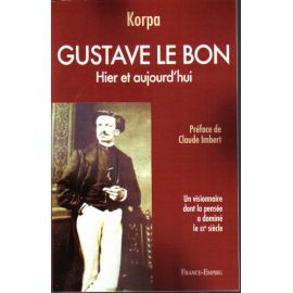 Gustave Le Bon, hier et aujourd'hui