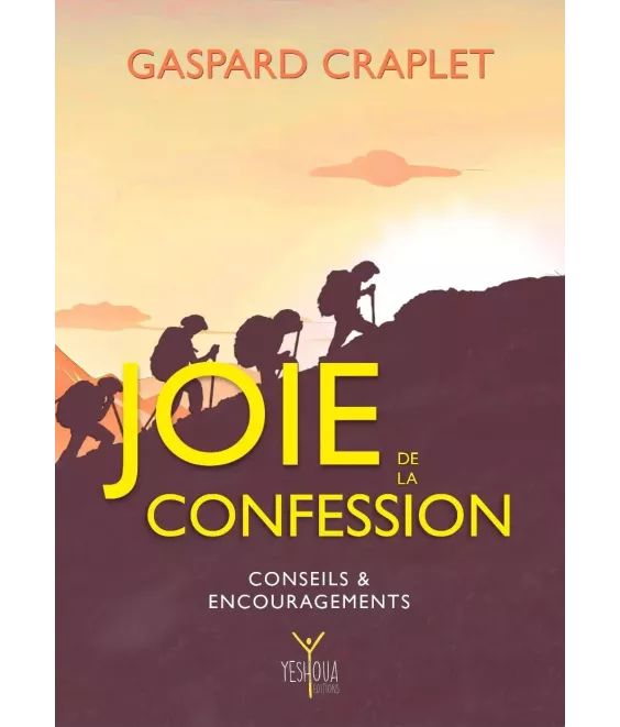 Joie de la confession - Conseils et encouragements