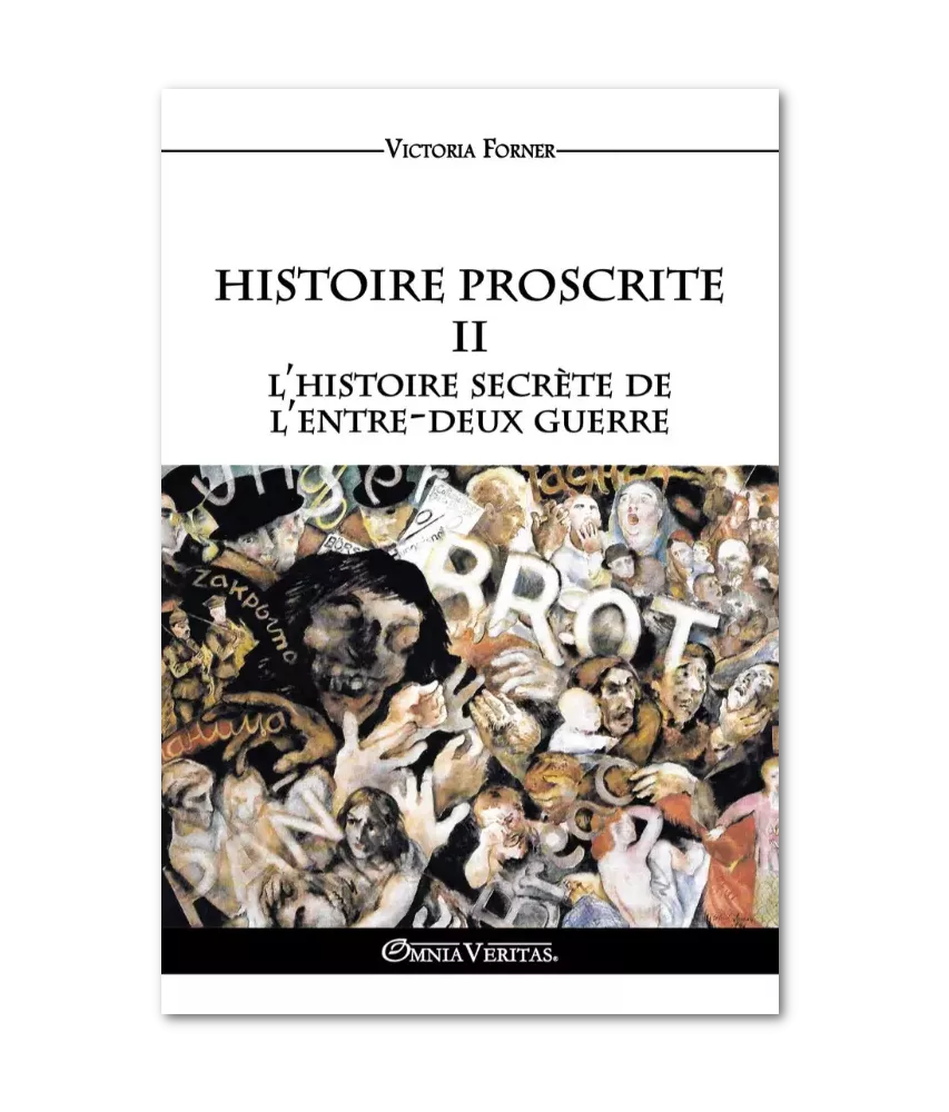 Histoire proscrite - Tome 2 - L'histoire secrète de l'entre-deux guerre