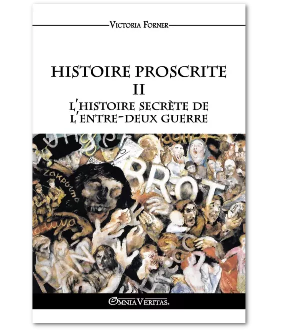 Histoire proscrite - Tome 2 - L'histoire secrète de l'entre-deux guerre