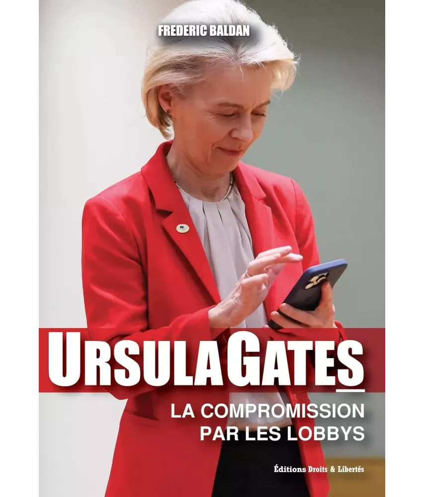 UrsulaGates la compromission par les lobbys