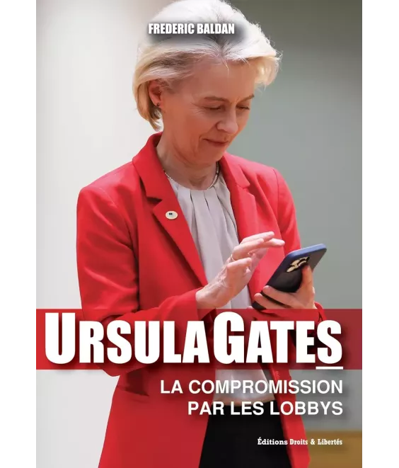 UrsulaGates la compromission par les lobbys