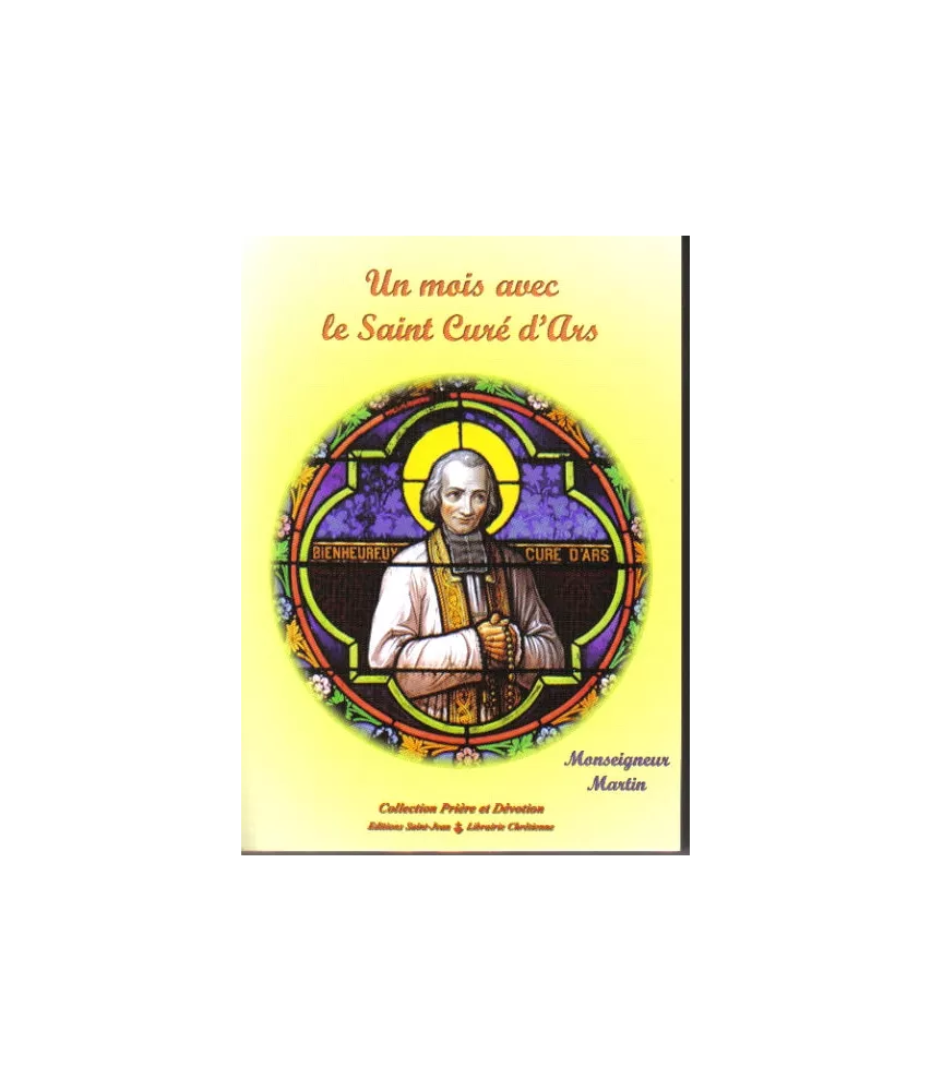 Un Mois avec le Saint Curé d'Ars