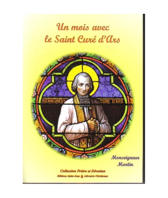 Un Mois avec le Saint Curé d'Ars