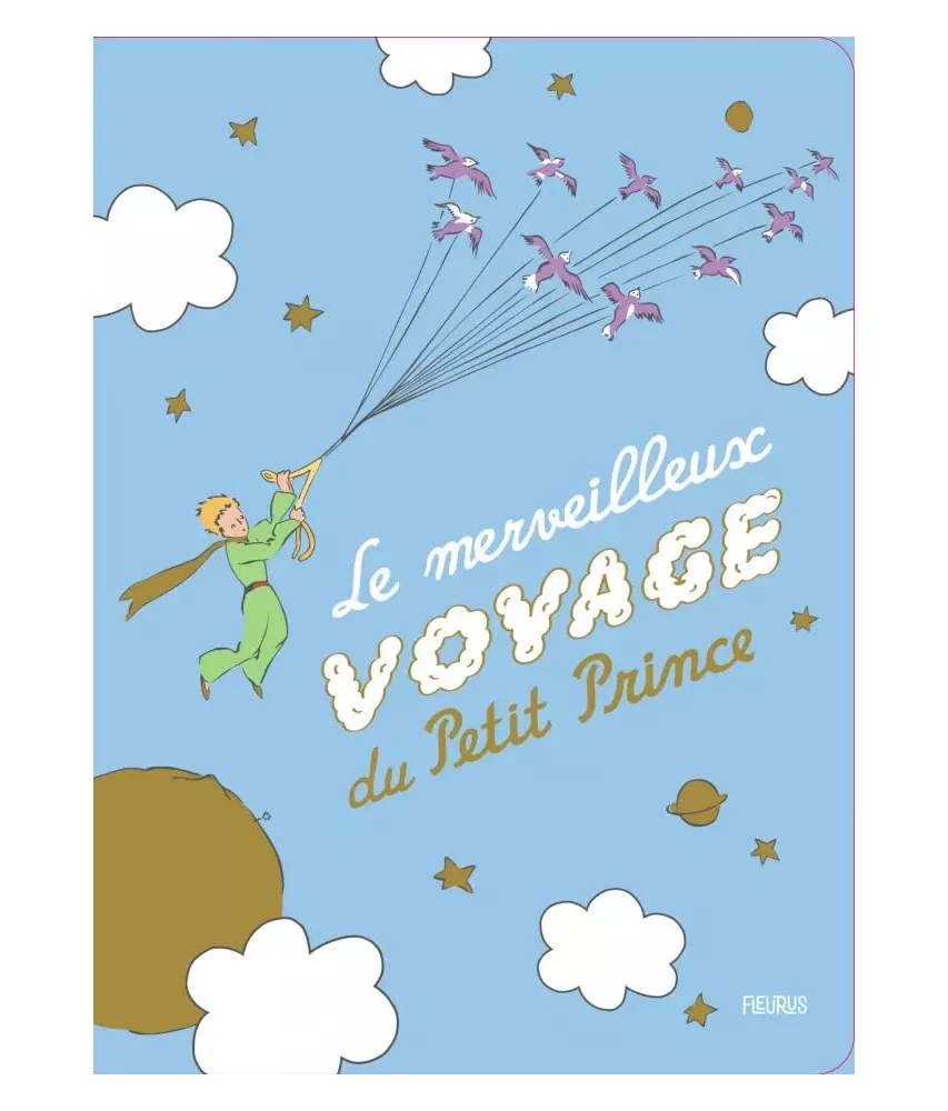 Le merveilleux voyage du Petit Prince