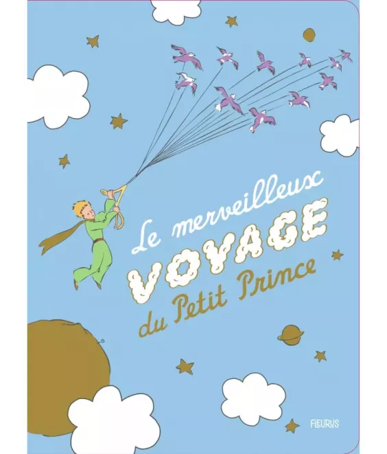 Le merveilleux voyage du Petit Prince
