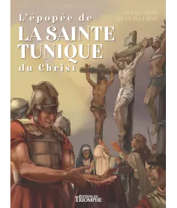 L'épopée de la Sainte Tunique du Christ - BD