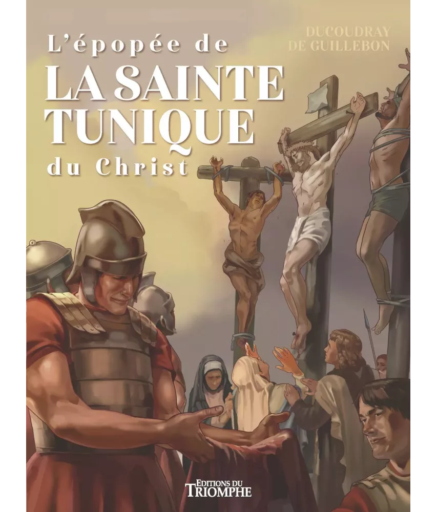 L'épopée de la Sainte Tunique du Christ - BD