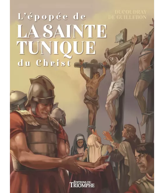 L'épopée de la Sainte Tunique du Christ - BD
