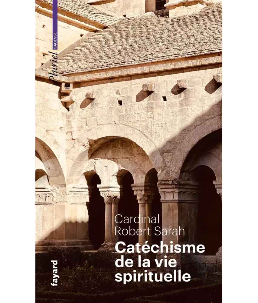 Le catéchisme de la vie spirituelle - Poche