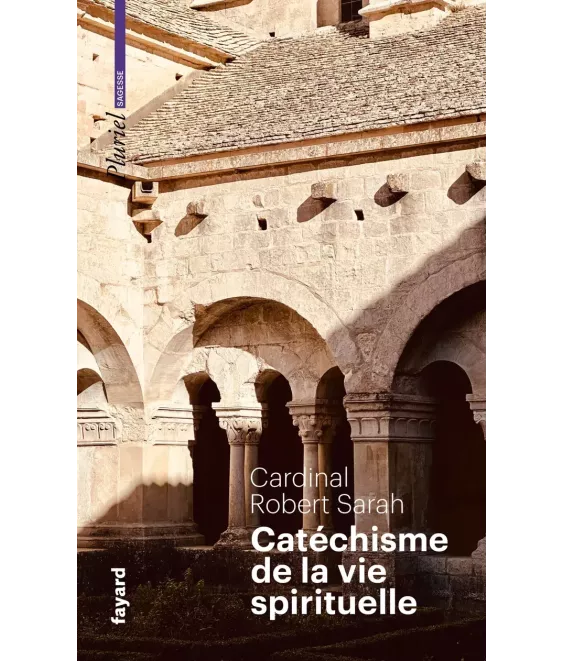 Le catéchisme de la vie spirituelle - Poche