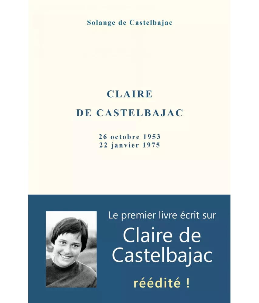 Claire de Castelbajac - 26 octobre 1953 - 22 janvier 1975