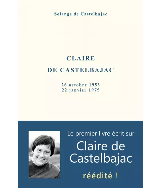Claire de Castelbajac - 26 octobre 1953 - 22 janvier 1975