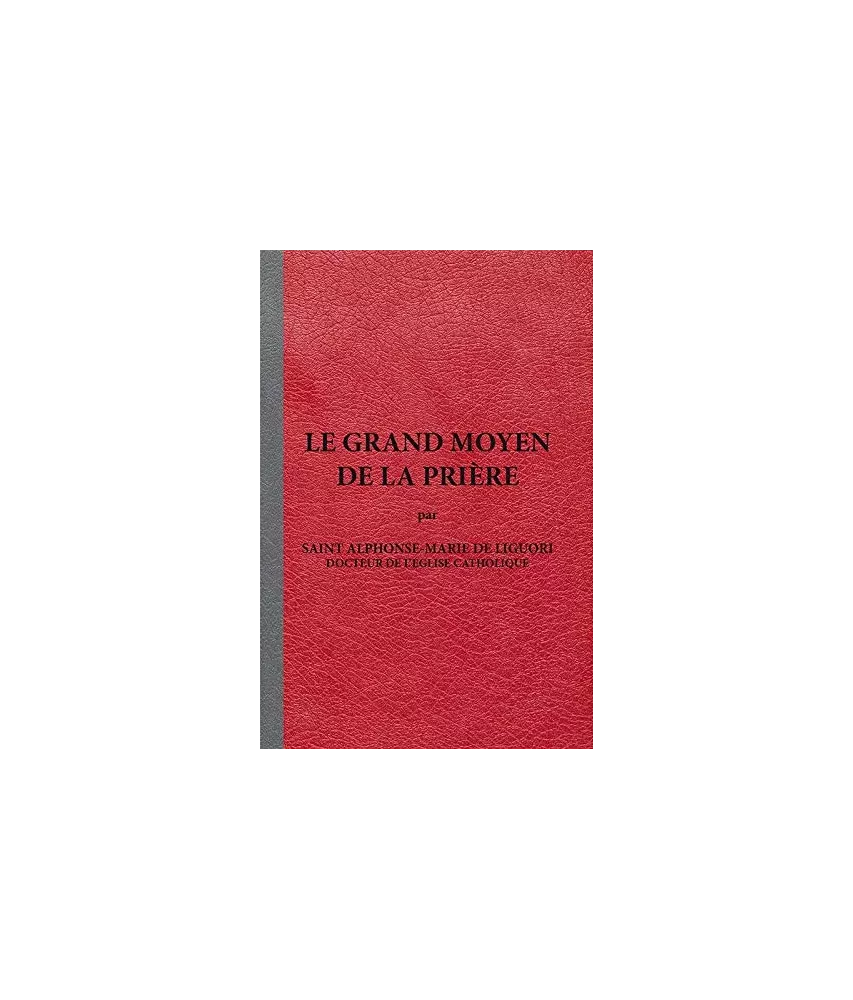 Le Grand Moyen de la Prière - Poche