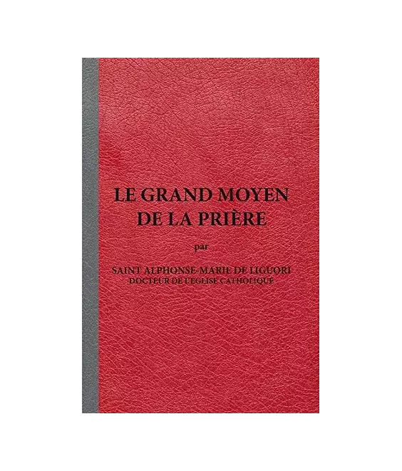 Le Grand Moyen de la Prière - Poche