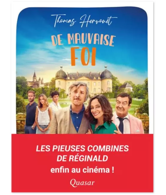 De mauvaise foi - Les pieuses combines de Réginald enfin au cinéma !