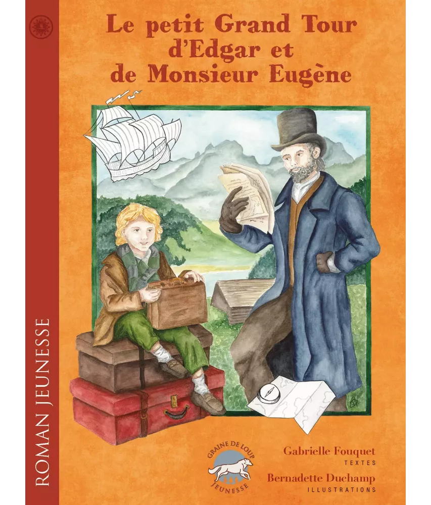 Le petit Grand Tour d'Edgar et de Monsieur Eugène