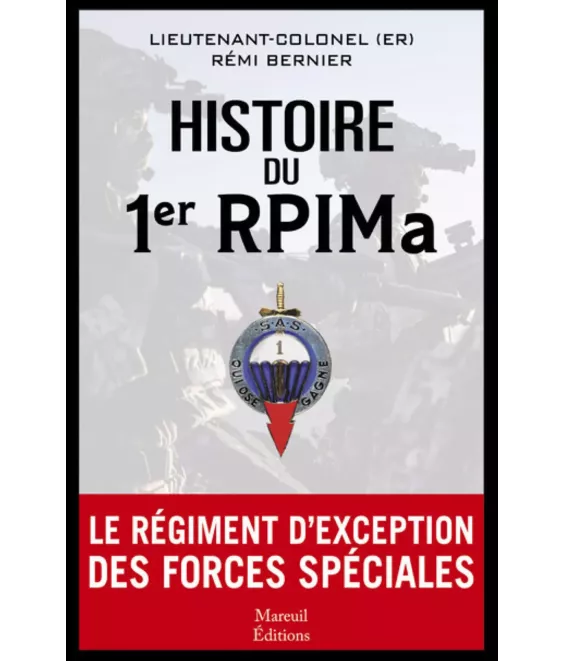 Histoire du 1er RPIMa - Le régiment d'exception des forces spéciales