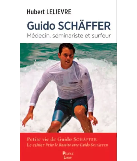 Guido Schäffer médecin, séminariste et surfer - Sa vie, prier le rosaire avec Guido