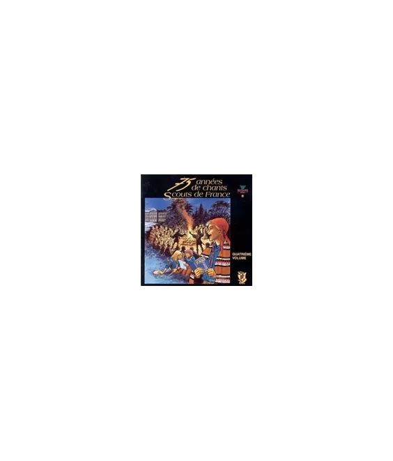 75 Années de Chants Scouts de France Volume 4