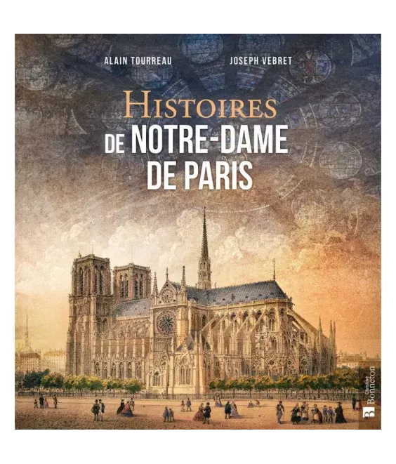 Histoires de Notre-Dame de Paris