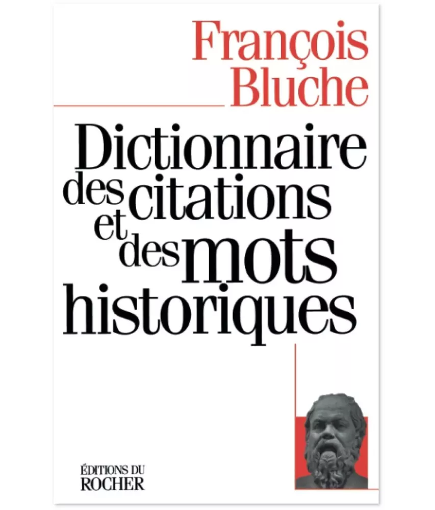 Dictionnaire des citations et des mots historiques