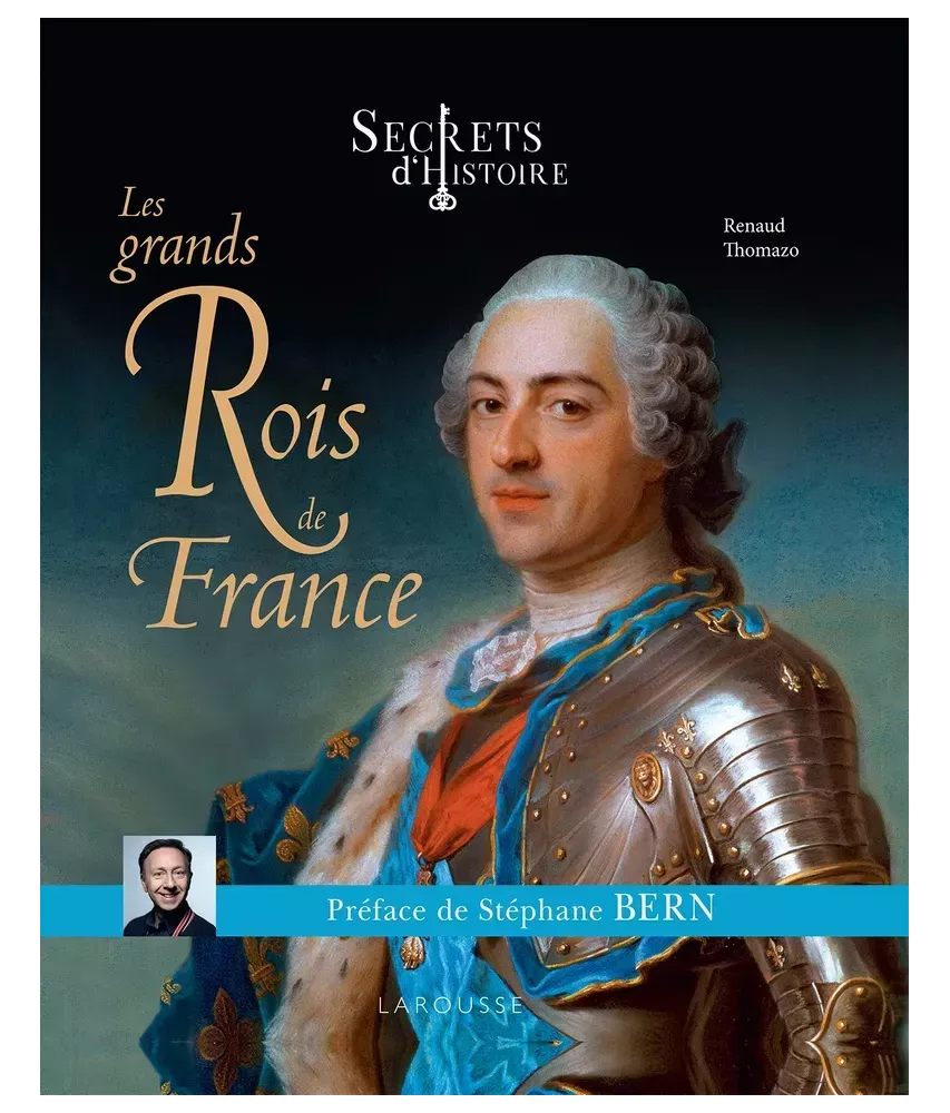 Les grands Rois de France - Secrets d'histoire