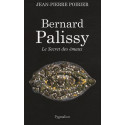 Bernard Palissy - Le secret des émaux