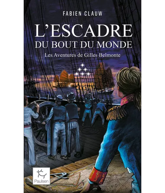 L'escadre du bout du monde - Les aventures de Gilles Belmonte - Tome 6, Poche