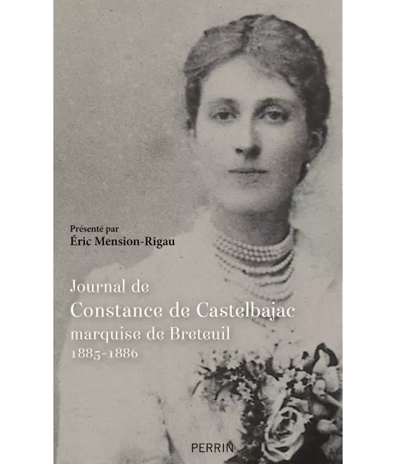 Journal de Constance de Castelbajac, marquise de Breteuil 1885-1886
