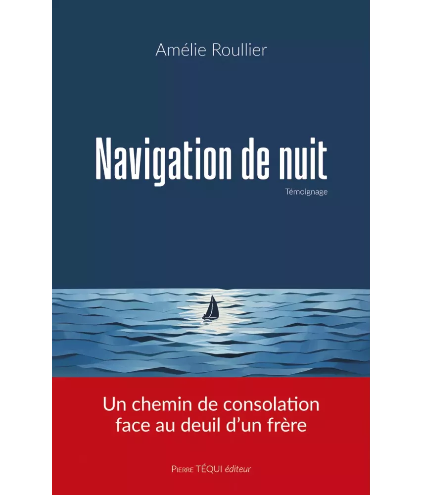 Navigation de nuit - Un chemin de consolation face au deuil d'un frère