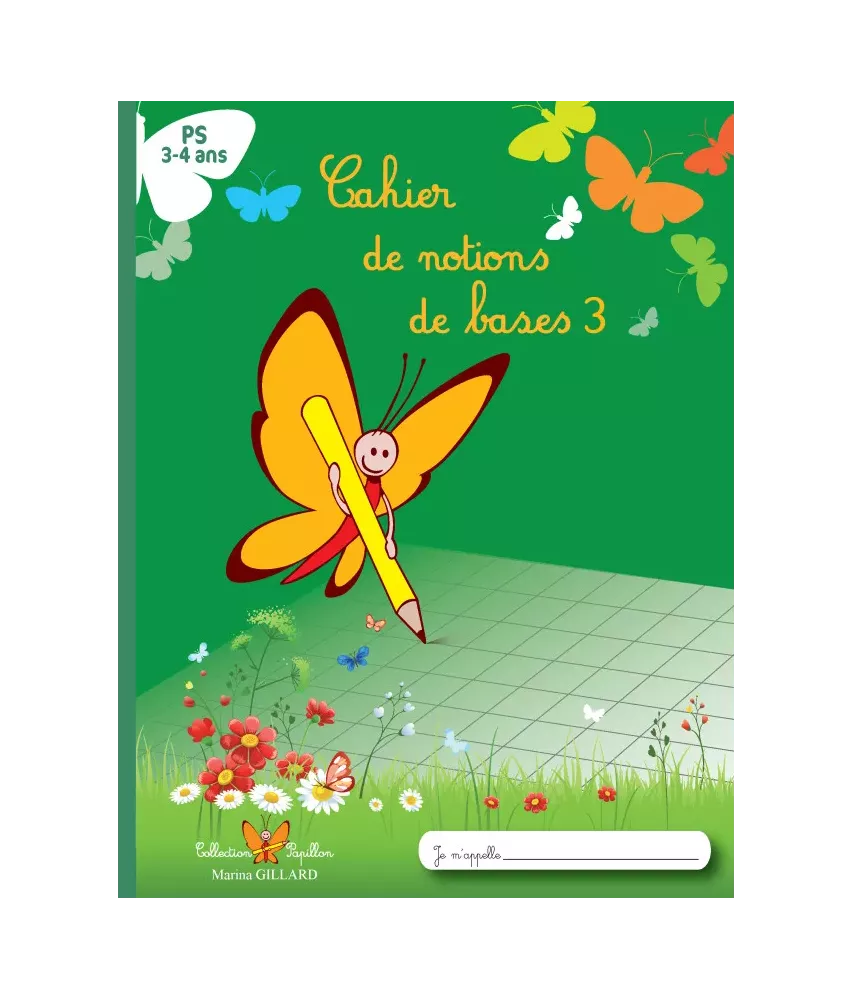 Cahier de notions de bases 3 - Petite Section